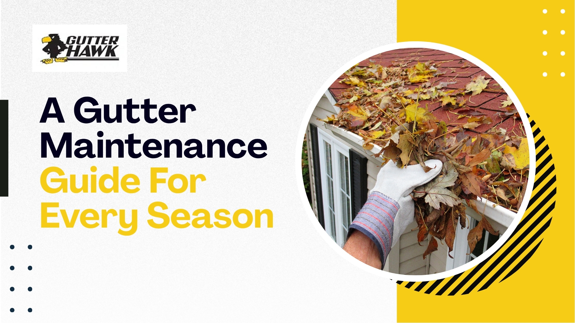 A Gutter Maintenance Guide For Every Season