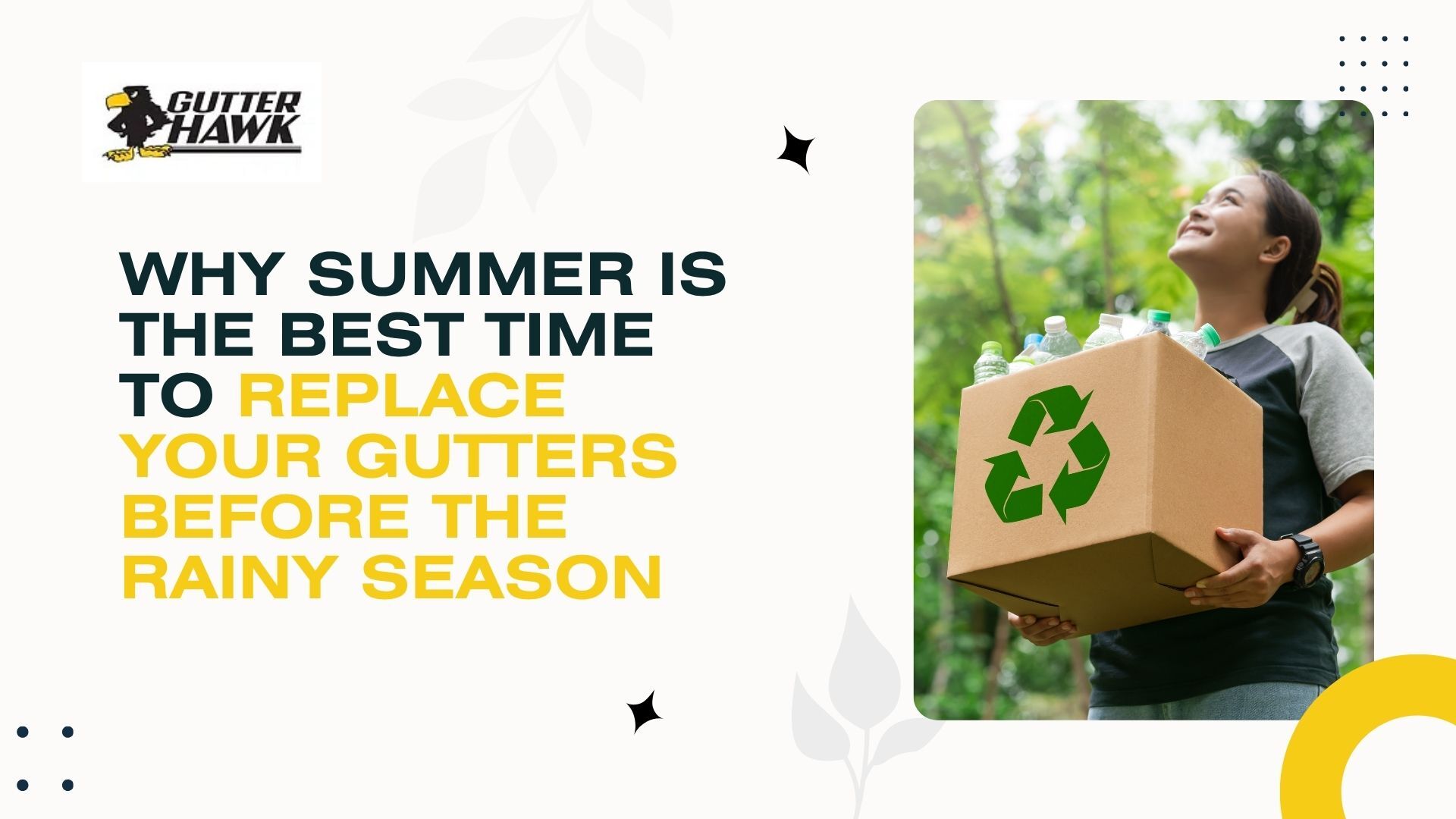 Why Summer Is the Best Time to Replace Your Gutters Before the Rainy Season