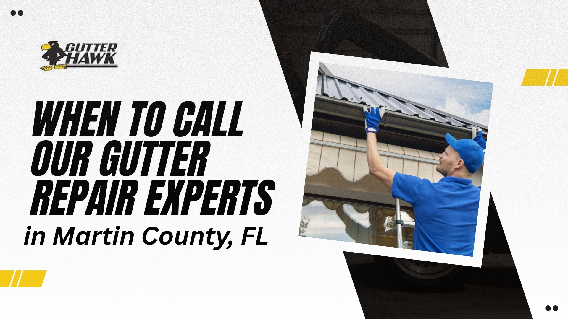 When to Call Our Gutter Repair Experts in Martin County, FL